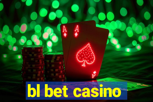 bl bet casino